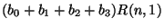 $\displaystyle (b_0 + b_1 + b_2 + b_3) R(n,1)$