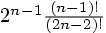 2^{n-1}(n-1)!/(2n-2)!