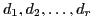 ${d_1, d_2, \ldots, d_r}$